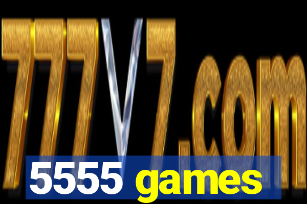 5555 games